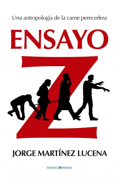 Ensayo Z, de Jorge Martínez Lucena