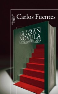 La gran novela latinoamericana, Carlos Fuentes