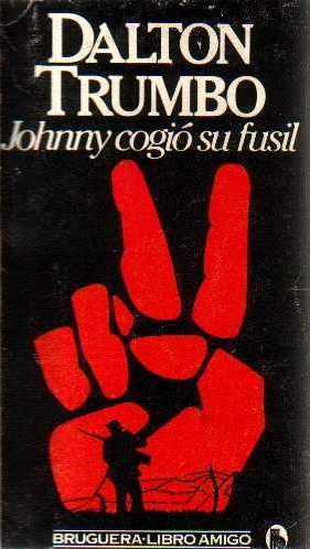 Johnny cogió su fusil, de Dalton Trumbo