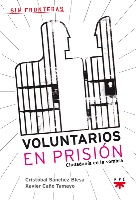 Voluntarios en prisión. Ciudadanía en la sombra