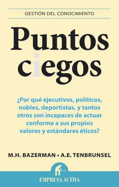 Puntos ciegos, Max H. Bazerman