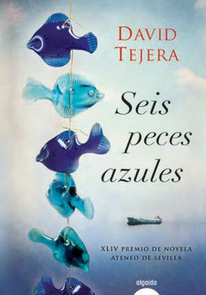 Seis peces de colores, de David Tejera