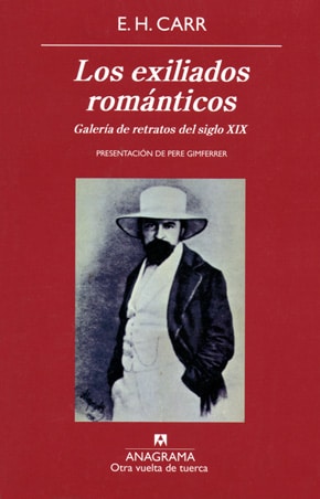 Los exiliados románticos, de E. H. Carr