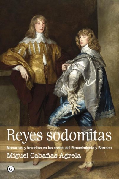 Reyes sodomitas, de Miguel Cabañas Agrela