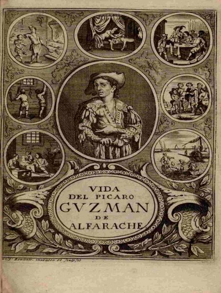 Vida y Hechos del Pícaro Guzmán de Alfarache