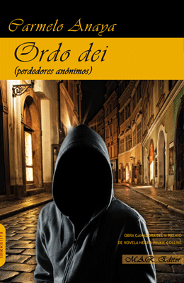 Ordo Dei. Perdedores anónimos. De Carmelo Anaya