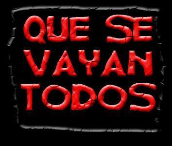 que se vayan todos