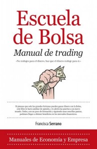 Escuela de Bolsa. Manual de trading, de Francisca Serrano