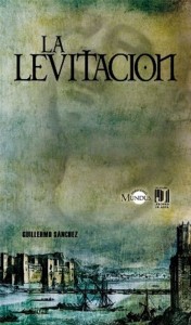 La levitación, de Guillermo Sánchez