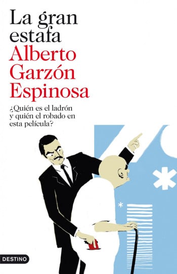 La gran estafa, de Alberto Garzón
