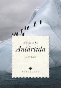 Viaje a la Antártida, de León Lasa