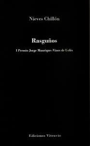 Rasguños, de Nieves Chillón I Premio Jorge Manrique – Vinos de Uclés Ediciones Vitruvio. Volumen 345. Colección Baños del Carmen