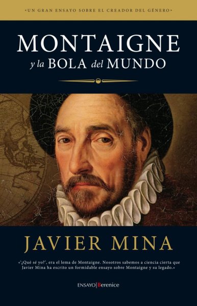 Montaigne y la bola del Mundo de Javier Mina 