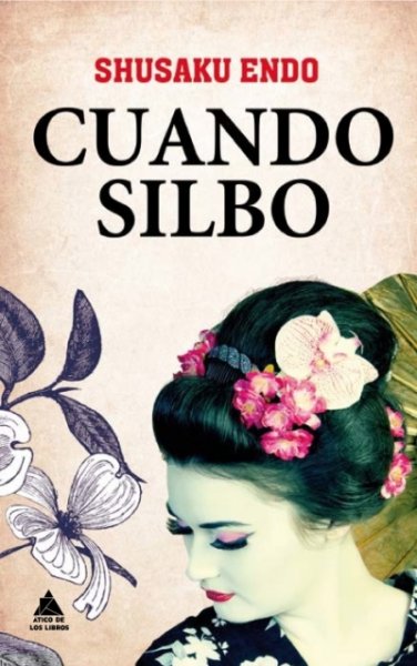 Cuando silbo, de Shusaku Endo
