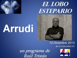 Arrudi en El Lobo Estepario, programa TV de Raúl Tristán