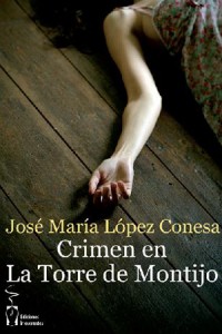 Crimen en la Torre de Montijo, de José María López Conesa