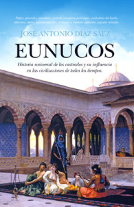 Eunucos, de José Antonio Díaz Sáez