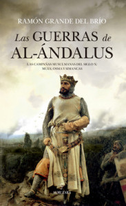 Las guerras de Al Ándalus, de Ramón Grande del Brío
