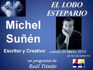 Michel Suñén en El Lobo Estepario