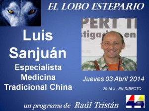 Luis Sanjuán, Especialista en Medicina Tradicional China, en 'El Lobo Estepario'