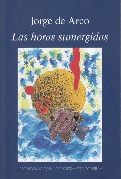Las horas sumergidas, de Jorge de Arco