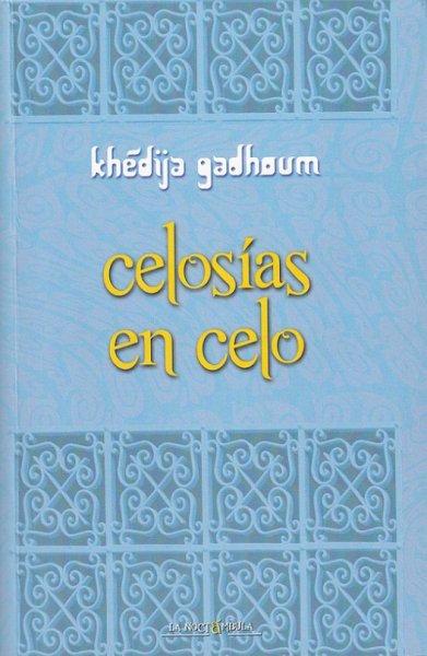 celosias en celo Khédija Gadhoum