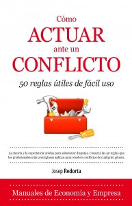 Cómo actuar ante un conflicto. 50 reglas útiles de fácil uso, de Josep Redorta