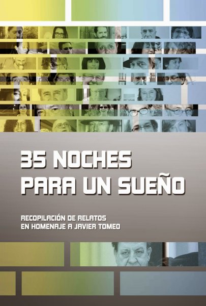 35 NOCHES PARA UN SUEÑO, homenaje a Javier Tomeo