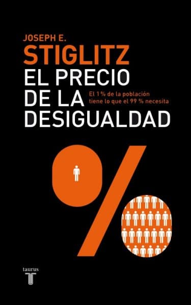 El precio de la desigualdad, de Joseph E. Stiglitz