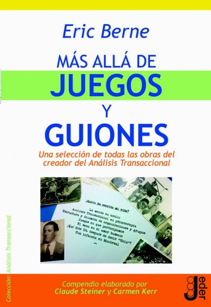 Más allá de los juegos y guiones, de Eric Berne