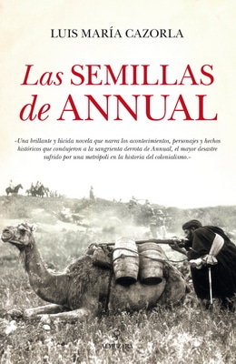 Las semillas de Annual de Luis María Cazorla