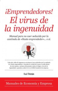 ¡Emprendedores! El virus de la ingenuidad