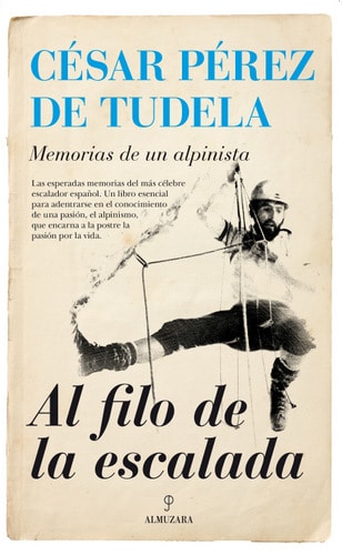 Alpinismo. Al filo de la escalada