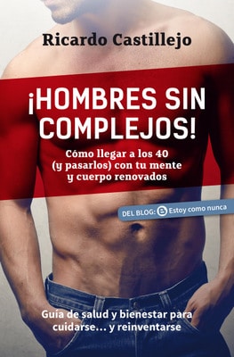 los cuarenta hombres sin complejos