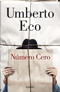 Umberto Eco Número Cero